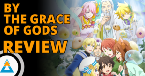 By the Grace of the Gods - Anime Review | Arc Realm