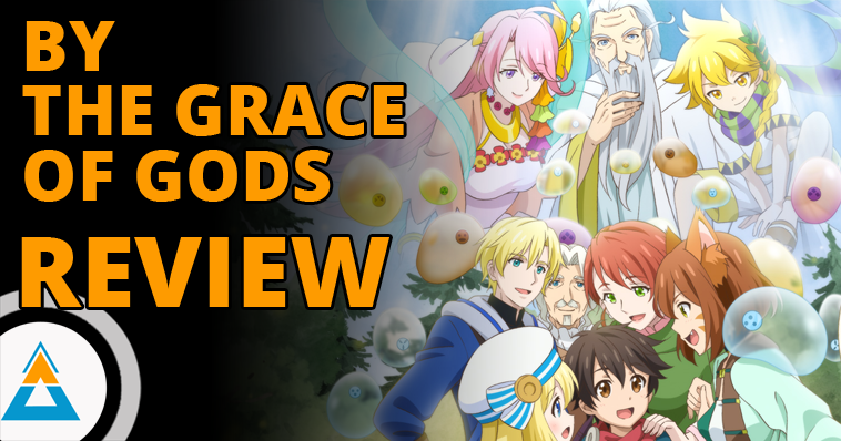 By the Grace of the Gods, ANIME RECAP